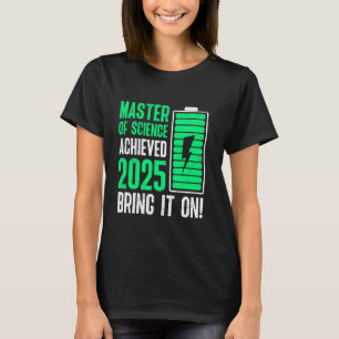 MASTER OF SCIENCE BEHAALD BRING IT ON 2025 T-SHIRT