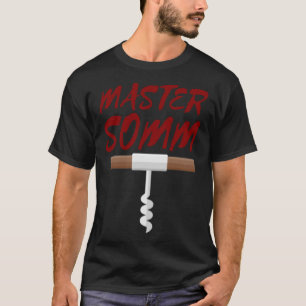 Master Somm Kurkentrekker voor wijnkok Sommelier T-shirt