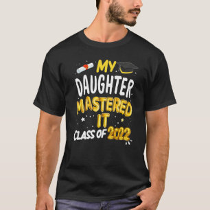 Masters Afstuderen Mijn dochter gaf les 2 T-shirt