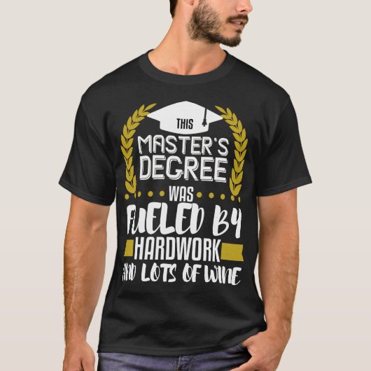Masters Degree Afstuderen Gift MSW MBA Wine Lover T-shirt (Voorkant)
