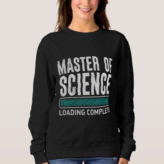 Masters degree loading complete Master of Science Trui (Voorkant)