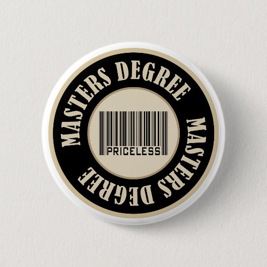 Masters Degree Priceless - Gepersonaliseerd Ronde Button 5,7 Cm (Voorkant)