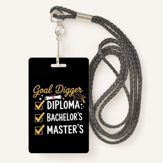 Masters Graduation Goal Digger Mastered It Class  Badge (Voorkant met draagriem)