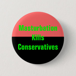 masturbatie doodt conservatieven ronde button 5,7 cm