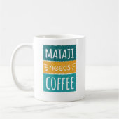 Mataji A Besoin De Café Mug (Gauche)