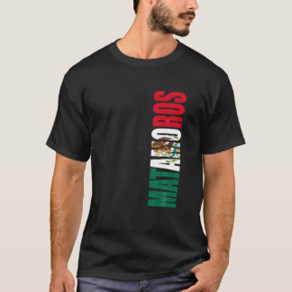 Matamoros Mexico Tamaulipas Mexicaanse Vlag Stad T T-shirt