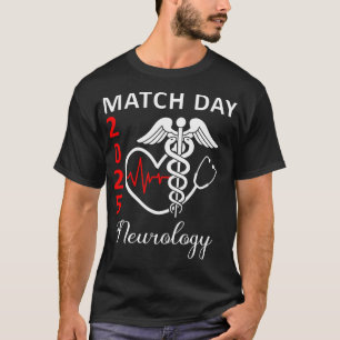 Match Day 2025 Neurologie Residency Toekomstige Do T-shirt
