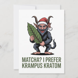 Matcha? Ik verkies Krampus Kratom Grappig Kerstmis Aankondiging