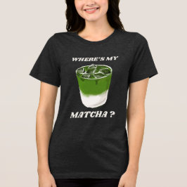 Matcha Lover Gift Groene Thee Liefhebber Tri-Blend Shirt