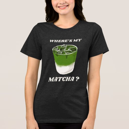 Matcha Lover Gift Groene Thee Liefhebber Tri-Blend Shirt (Voorkant)