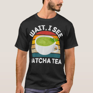 Matcha Tea Wacht Ik zie Matcha Tea Retro Mat T-shirt