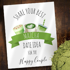 Matcha Wedding Shower Sign Poster
