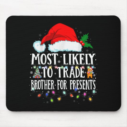 Matching Christmas Pjs Most Likely To Trade Brothe Muismat (Voorkant)