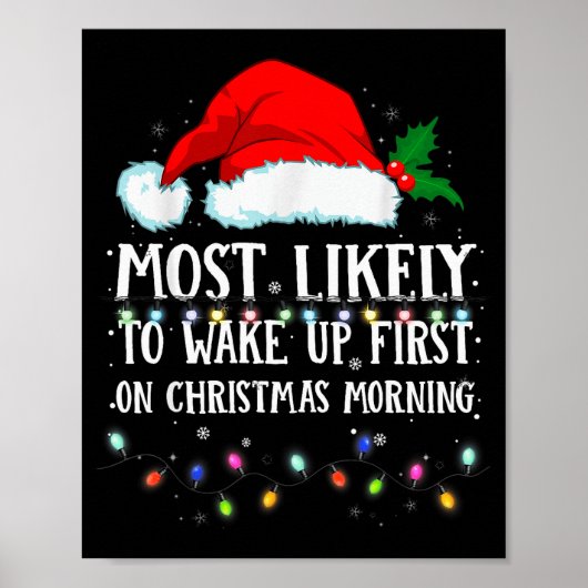 Matching Christmas Pjs Most Likely To Wake Up Firs Poster (Voorkant)
