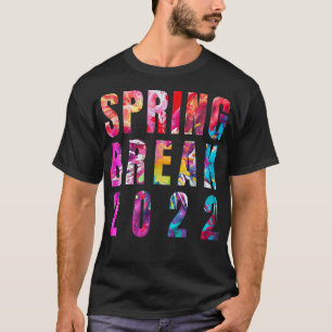 Matching Group Spring Break 2022 Tie Dye T-shirt