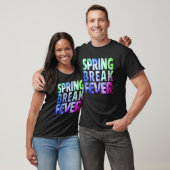 Matching Group Spring Break Fever Tie Dye T-shirt (Unisex)