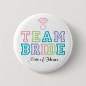 Mate of Honor Team Bride Button (Voorkant)