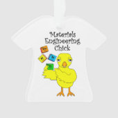 Materialen Engineering Chick Ornament (voorkant)