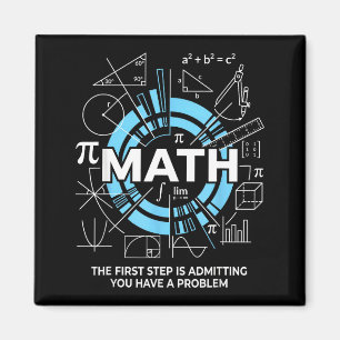 Math De Eerste Stap Is Toegeven Dat Je Een Proble Magneet