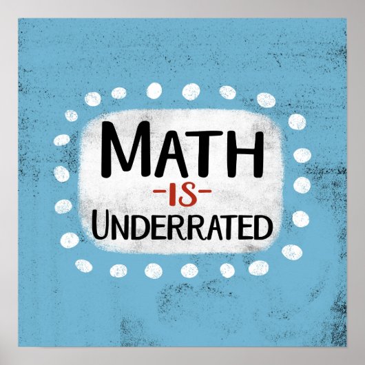 Math est sous-estimé Poster Wall Art (Devant)