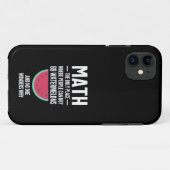 Math. Funny Math Sarcasm Quote Gift Case-Mate iPhone Case (Achterkant (horizontaal))
