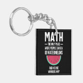 Math. Funny Math Sarcasm Quote Gift Sleutelhanger (Voorkant Links)