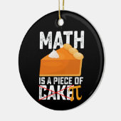 Math Is A Piece Of Cake Pi Day Funny Keramisch Ornament (Links)