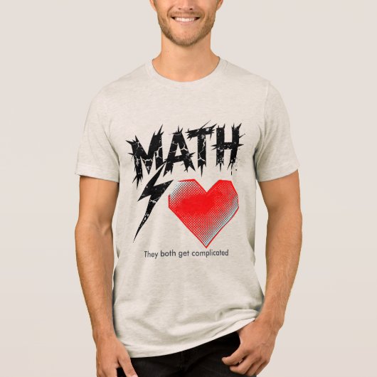 Math Is Like Love Graphic Tee - Light Tri-Blend Shirt (Voorkant)