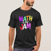 Math is my Jam - Math Teacher Premium T-shirt (Voorkant)