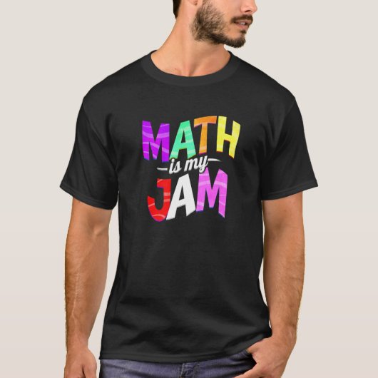 Math is my Jam - Math Teacher Premium T-shirt (Voorkant)