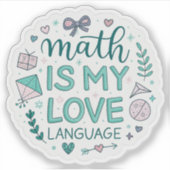 Math Is My Love Language | Autocollant Mignon et R (Devant)
