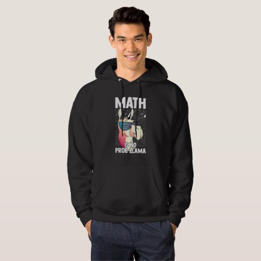 Math Is No Prob Llama Mathematics Math Hoodie (Voorkant volledig)