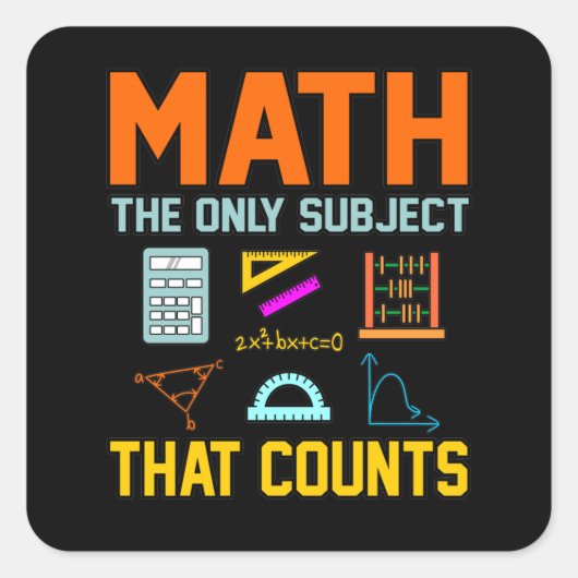 Math Subject Counts Mathematic Maths Teacher Vierkante Sticker (Voorkant)