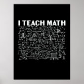 Math Teacher I Teach Math Poster (Voorkant)