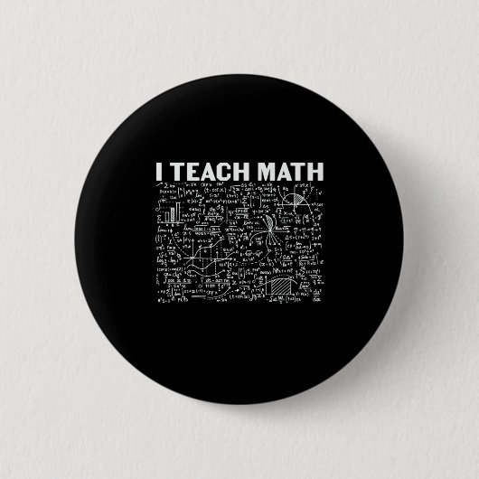 Math Teacher I Teach Math Ronde Button 5,7 Cm (Voorkant)