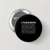 Math Teacher I Teach Math Ronde Button 5,7 Cm (Voorkant /achterkant)