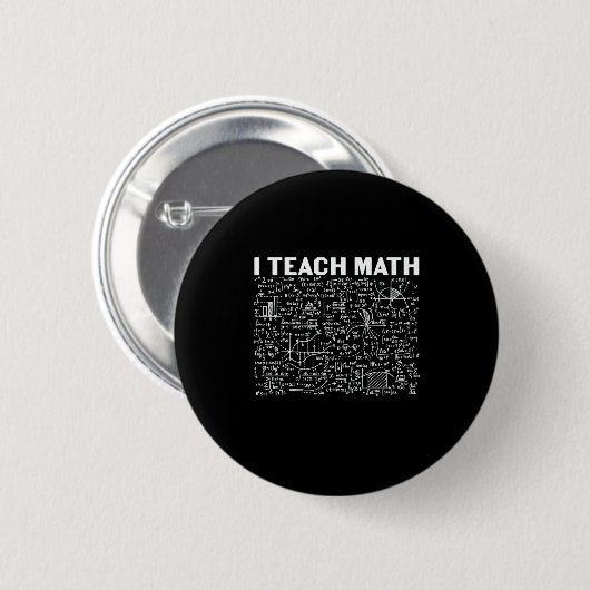 Math Teacher I Teach Math Ronde Button 5,7 Cm (Voorkant /achterkant)