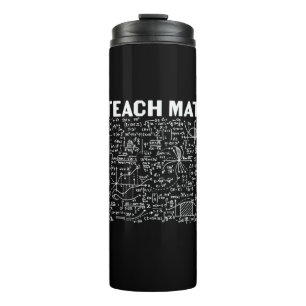 Math Teacher I Teach Math Thermosbeker
