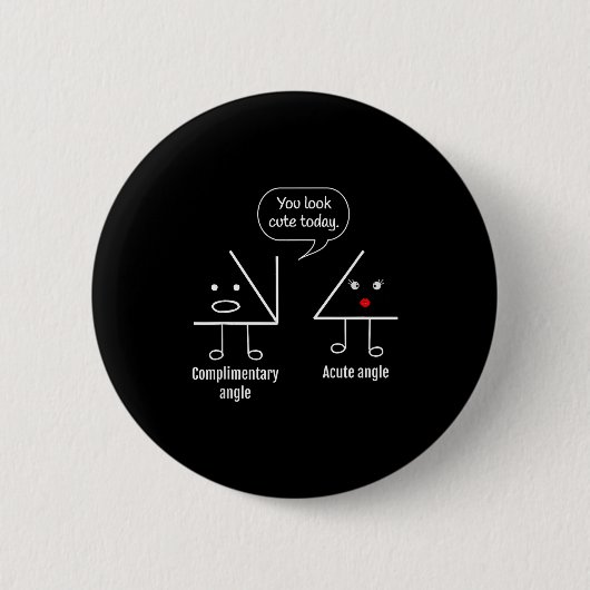 Math Teacher Tee - Complimentary Acute Angle  Ronde Button 5,7 Cm (Voorkant)