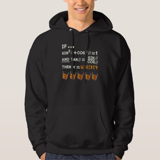 Math Trigonometry Calculus Functions and Whiskey Hoodie (Voorkant)