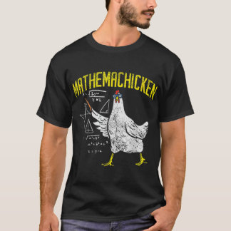 Mathemachicken Wiskunde Nerd Algebra leraar kip T-shirt