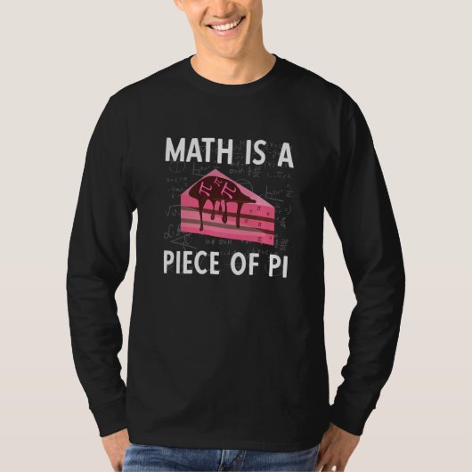 Maths is a piece of Pi T-shirt (Voorkant)