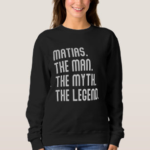 Matias Man Myth Legend Shirt Cadeaus voor Mannen F