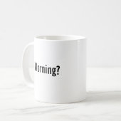 "Matin ? " Tasse admise par défi (Devant gauche)