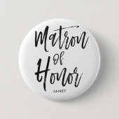 Matron of Honor | Aangepaste bruiloft in Script-st Ronde Button 5,7 Cm (Voorkant)