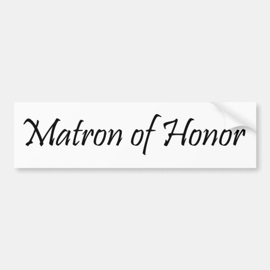 Matron of Honor Bumpersticker (Voorkant)