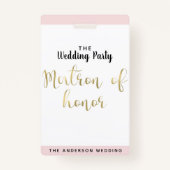 Matron of Honor Gold Wedding Party VIP Pass Badge (Voorkant)