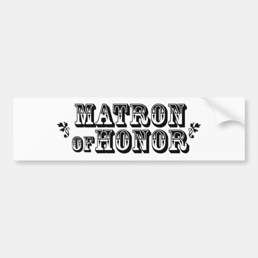 Matron of Honor - Old West Bumpersticker (Voorkant)