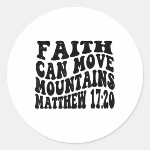 Matteüs 17 20 Geloof kan bergen verplaatsen Retro Ronde Sticker