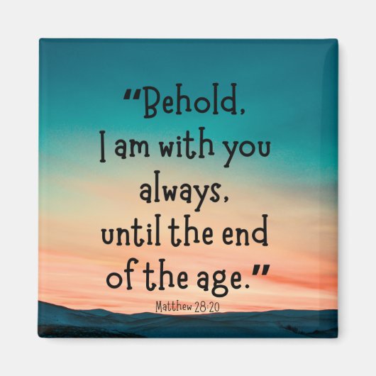 Matteüs 28:20 Magneet (Voorkant)